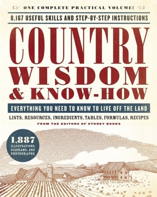 Country Wisdom & Know-How by Editors of Storey Publishing (Paperback Book)
