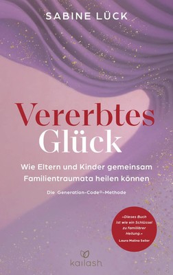 Vererbtes Glück | Sabine Lück | Buch | 368 S. | Deutsch | 2025 | Kailash
