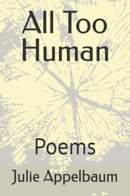 All Too Human - Poems - Paperback NEW Julie Jean Appe 2024-12-25