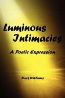 Luminous Intimacy Mark Williams Taschenbuch Kartoniert / Broschiert Englisch