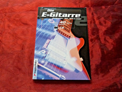 DIE E-GITARRE Volkmar Kramarz Equipments Soli Riffs & Tricks 40 Songs (ohne CD)