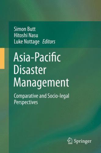 Asia-Pacific Disaster Management : Comparative and Socio-Legal Perspectives, ...