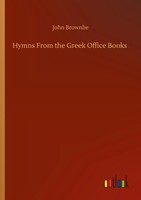 John Brownlie | Hymns From The Greek Office Books | Taschenbuch | Englisch
