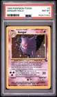 1999 POKEMON FOSSIL #5 GENGAR-HOLO PSA 8
