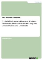 PersöNlichkeitsentwicklung Von SchüLern: Einfluss Der Schule Auf Die Entwicklung