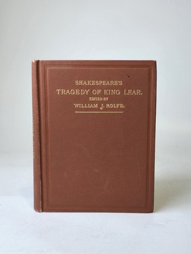 Shakespeares Tragödie von König Lear von William J. Rolfe 1899 Ausgabe HC Buch