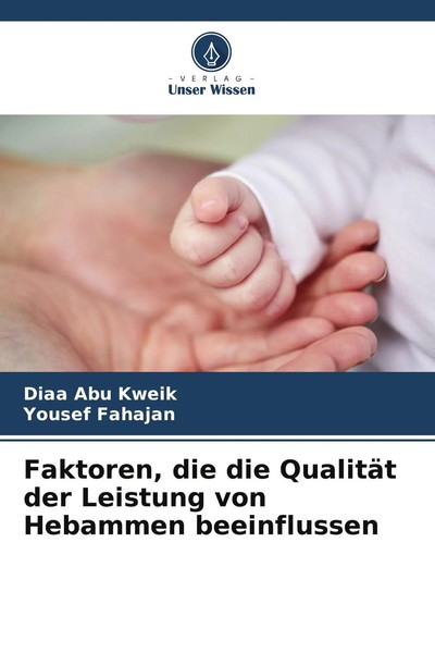 Faktoren, Die Die QualitäT Der Leistung Von Hebammen Beeinflussen Kweik (U. A.)-image