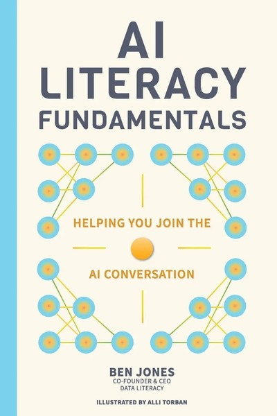 Ai Literacy Fundamentals Ben Jones Taschenbuch Englisch 2024 Data Literacy Press-image