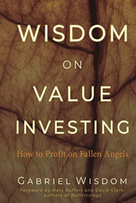 Wisdom on Value Investing: How to Profit on Fallen Ange - HardBack NEW Wisdom, G