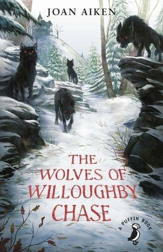 The Wolves of Willoughby Chase(The Wolves Chronicles Book 1) By Joan Aiken