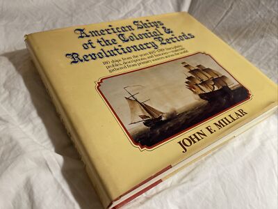 Historical Reference Book American Ships of Colonial & Revolutionary Period HCDJ