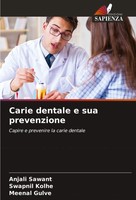 Carie Dentale E Sua Prevenzione Capire E Prevenire La Carie Dentale Taschenbuch