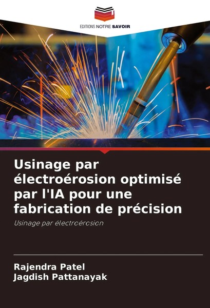 Rajendra Patel (U. A.) | Usinage Par éLectroéRosion Optimisé Par L'ia Pour...-image