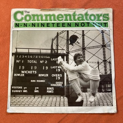 The Commentators Nineteen Not Out 7 Vinyl Record Play Tested VG/VG Condition