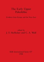 The Early Upper Paleolithic | Evidence From Europe And The Near East | Buch