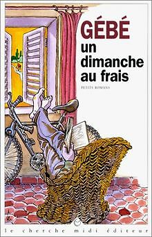 Un dimanche au frais von Gébé | Buch | Zustand gut