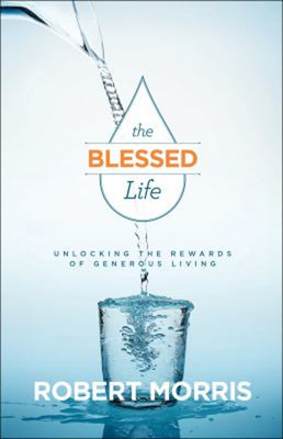 The Blessed Life : Unlocking the Rewards of Generous Living Paper