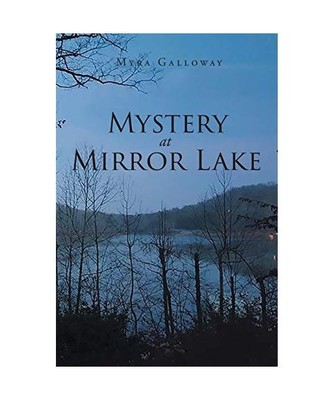 Mystery at Mirror Lake, Myra Galloway