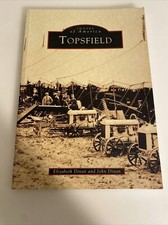 IMAGES OF AMERICA Series, TOPSFIELD MASSACHUSETTS John Dinan Many Photos ab2