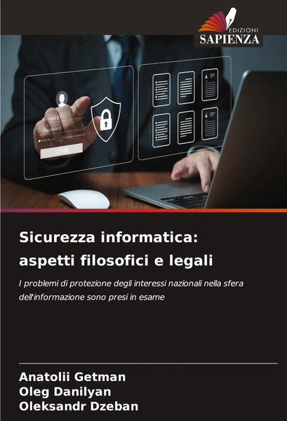 Anatolii Getman (U. A.) | Sicurezza Informatica: Aspetti Filosofici E Legali-image