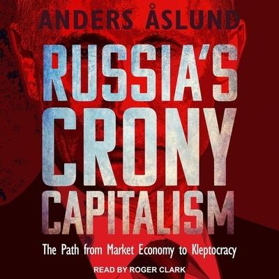 Russia's Crony Capitalism | Anders Aslund | englisch
