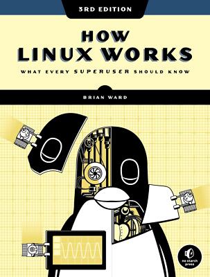 How Linux Works | Buch | 9781718500402
