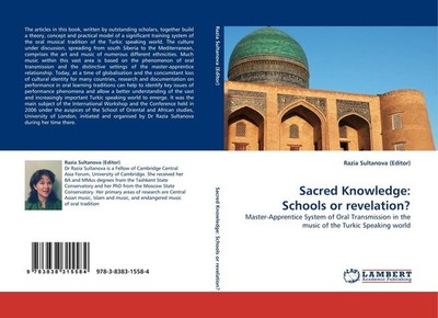 Sacred Knowledge: Schools or revelation? Razia Sultanova (Editor)