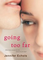 Jennifer Echols | Going Too Far | Taschenbuch | Englisch (2009) | Mtv Books