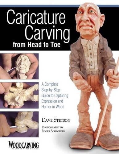 Dave Stetson Caricature Carving from Head to Toe (Tascabile)