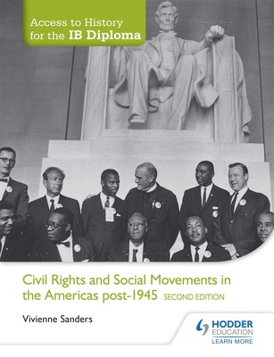 Access to History for the IB Diploma: Civil Rights and social movements in t...