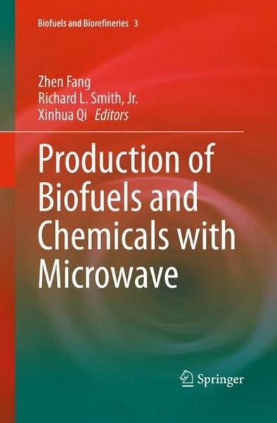 Production Of Biofuels And Chemicals With Microwave Xinhua Qi-image