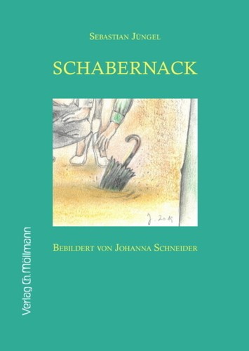 Schabernack Roman Sebastian Jüngel Buch Deutsch 2020 Möllmann EAN 9783899793109