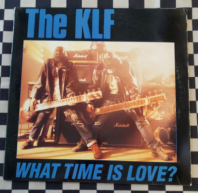 What Time Is Love? 12'' by The KLF vinyl 1991 VG+ 07822-12366-1 Arista Records