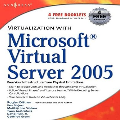 Virtualization with Microsoft Virtual Server 2005 Rogier Dittner