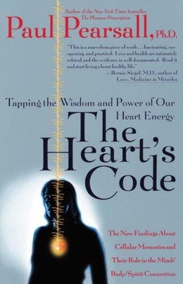 Heart's Code : Tapping the Wisdom and Power of Our Heart Energy : The New Fin...