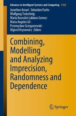 Combining, Modelling and Analyzing Imprecision, Randomness an... - 9783031659928