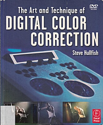 The Art and Technique of Digital Color Correction [Taschenbuch] [