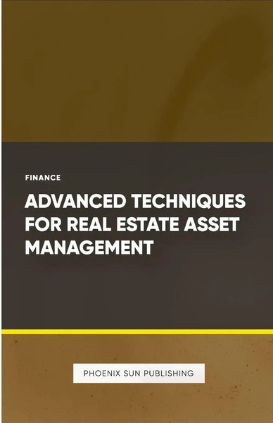 Advanced Techniques For Real Estate Asset Management Ps Publishing Taschenbuch-image