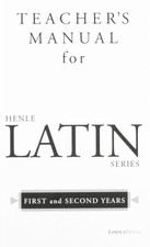 TeacherS Manual for Henle Latin Series: First...