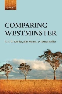 R. A.W. Rhodes John Wanna Patrick Wel Comparing Westmins (Hardback) (UK IMPORT)