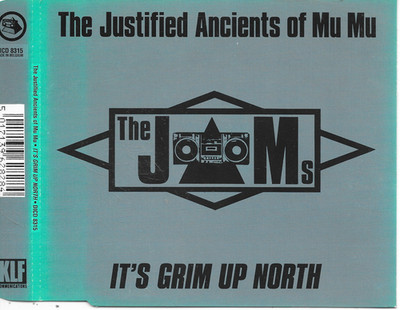 The Justified Ancients Of Mu Mu - It's grim up North CDM 4TR House KLF (INDISC)