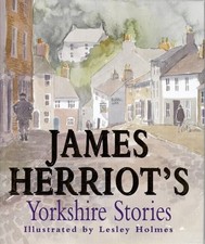 JAMES HERRIOT'S YORKSHIRE STORIES By Jim Wright - Hardcover **Mint Condition**