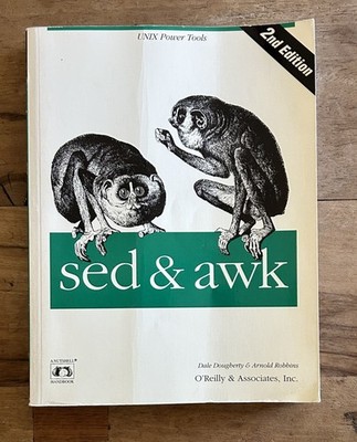sed & awk 2nd Edition O'Reilly 1997 Dougherty Robbins UNIX Programming Book