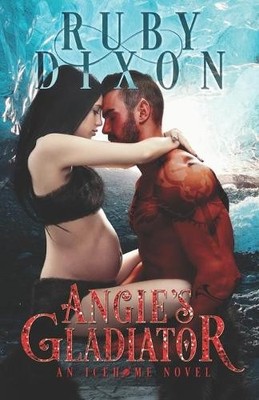 Ruby Dixon Angie's Gladiator (Paperback) Icehome