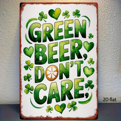  Green Beer Don'T Care St. Patrick'S Day Tin Metal Signs Home Décor 8x12