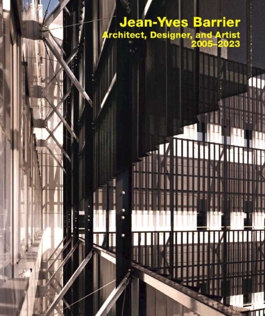 Jean-Yves Barrier: Architect, Designer,  by Elke Mittmann HARDBACK (FRENCH)