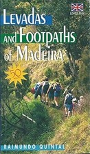 Levadas and Footpaths of Madeira: English Edition, Quintal, Raimundo, Used; Very