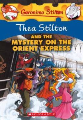 Thea Stilton And The Mystery On The Orient Express (Turtleback School  L - GOOD