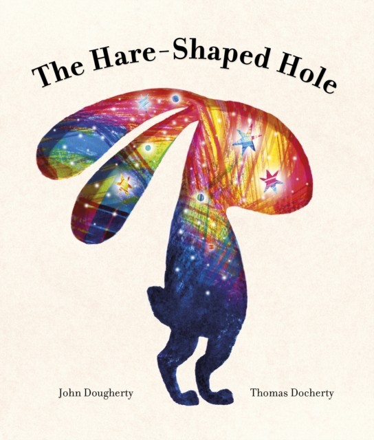 The Hare-Shaped Hole by John Dougherty (Paperback Book)