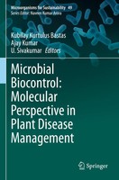 Kubilay Kurtulus Bastas (U. A.) | Microbial Biocontrol: Molecular Perspective...